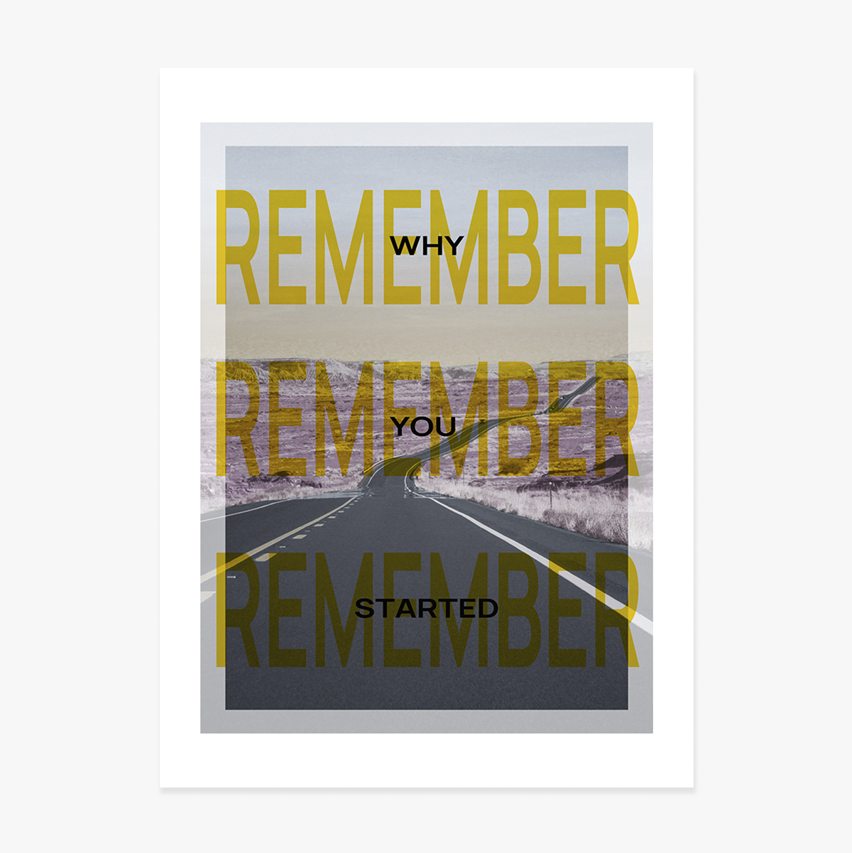 Poster: Onthoud waarom je ermee bent begonnen